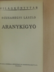 Rózsahegyi László - Aranykígyó [antikvár]