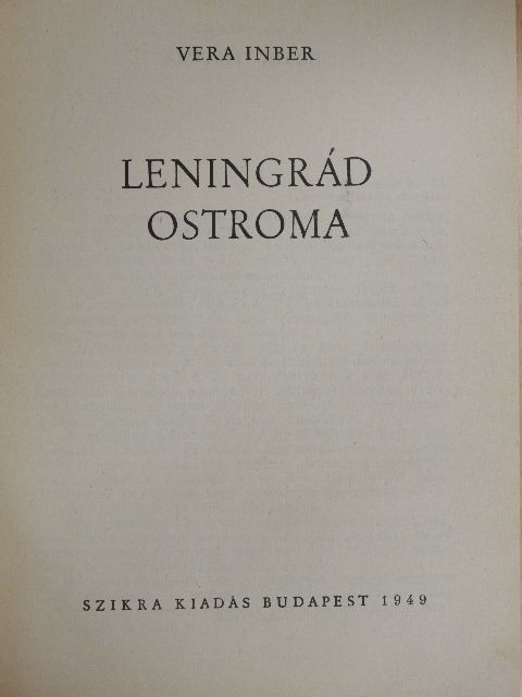 Vera Inber - Leningrád ostroma [antikvár]