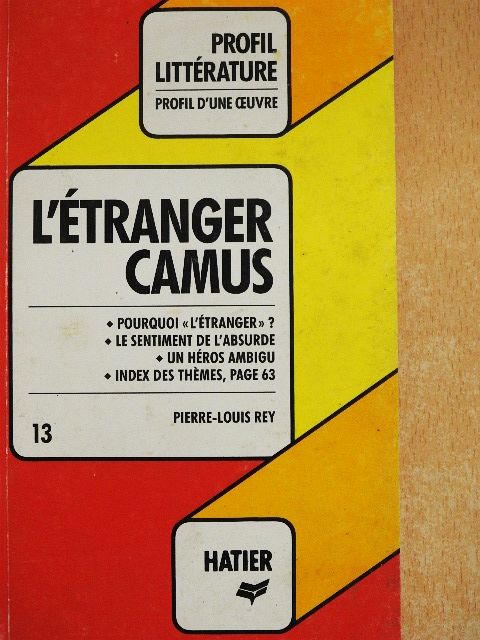 Pierre-Louis Rey - L'Étranger Camus - Analyse critique [antikvár]