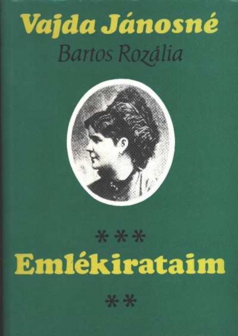 Vajda Jánosné Bartos Rozália - Emlékirataim [antikvár]