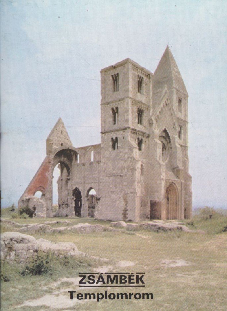 Dercsényi Balázs - Zsámbék - Templomrom [antikvár]