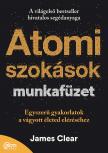 James Clear - Atomi szokások munkafüzet