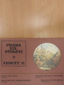 Praha XIX. Století - Veduty II [antikvár]