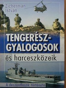 Zicherman István - Tengerészgyalogosok és harceszközeik [antikvár]