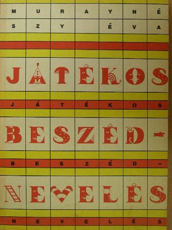 Murayné Szy Éva - Játékos beszédnevelés [antikvár]