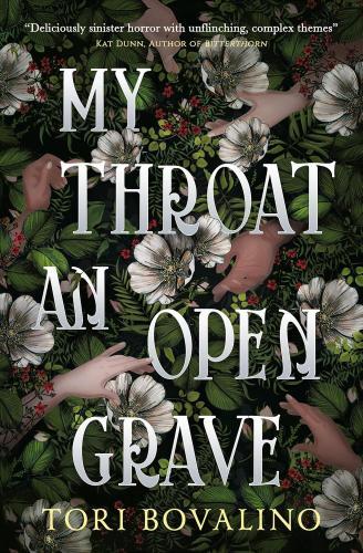 Tori Bovalino - My Throat an Open Grave