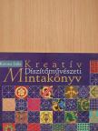 Katona Júlia - Kreatív díszítőművészeti mintakönyv [antikvár]