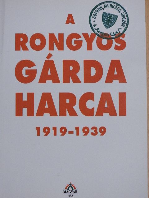 A Rongyos Gárda harcai [antikvár]