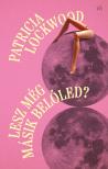 Patricia Lockwood - Lesz még másik belőled?