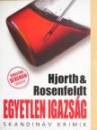 Hans Rosenfeldt - Egyetlen igazság [antikvár]