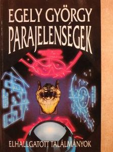 Egely György - Parajelenségek [antikvár]