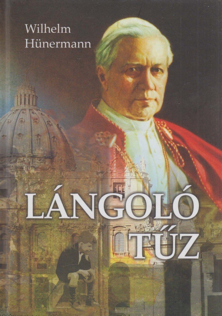 Hünermann, Wilhelm - Lángoló tűz [antikvár]