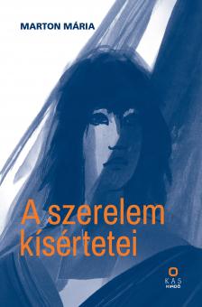 MARTON MÁRIA - A szerelem kísértetei [eKönyv: pdf]
