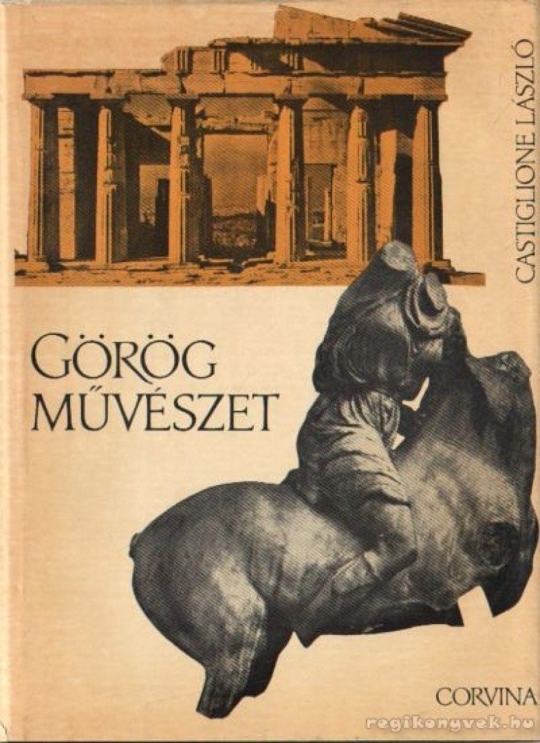 Castiglione László - Görög művészet [antikvár]