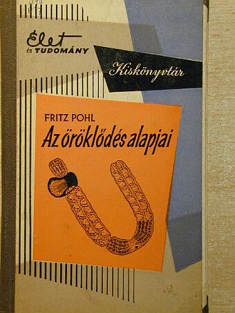 Fritz Pohl - Az öröklődés alapjai [antikvár]