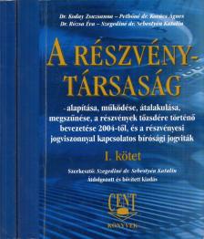 Szegediné dr. Sebestyén Katalin - A részvénytársaság I-II. [antikvár]