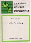 KRISZTEN GYÖRGY - Szőlőlugas [antikvár]
