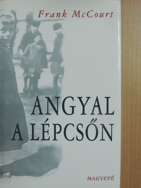Frank McCourt - Angyal a lépcsőn [antikvár]