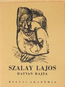 Szalay Lajos hatvan rajza [antikvár]