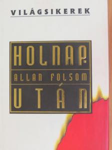 Allan Folsom - Holnapután [antikvár]