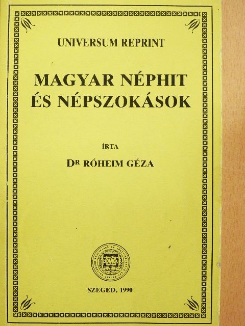 Dr. Róheim Géza - Magyar néphit és népszokások [antikvár]