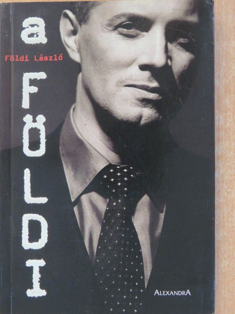 Földi László - A Földi (dedikált példány) [antikvár]