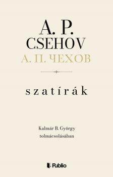 Kalmár B. György - A. P. Csehov - Szatírák
