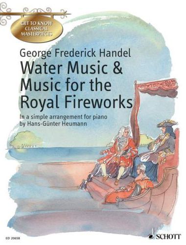 HAENDEL - WATER MUSIC & MUSIC FOR THE ROYAL FIREWORKS INA SIMPLE ARR. FOR PIANO BY H.-G. HEUMANN