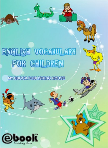 House My Ebook Publishing - English Vocabulary for Children [eKönyv: epub, mobi]
