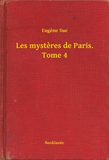 Eugene Sue - Les mysteres de Paris. Tome 4 [eKönyv: epub, mobi]