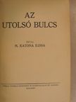M. Katona Ilona - Az utolsó Bulcs [antikvár]