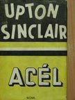 Upton Sinclair - Acél [antikvár]
