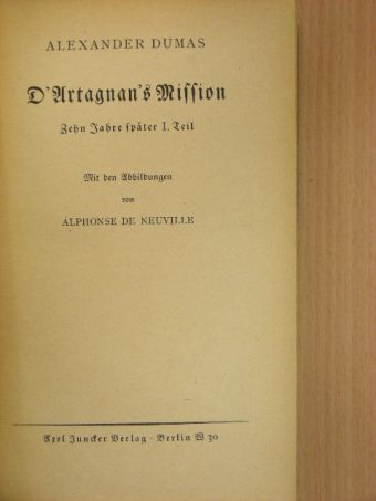 Alexandre Dumas - Zehn Jahre später I-II. (gótbetűs) [antikvár]