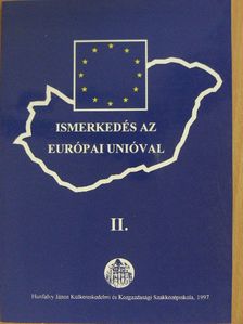 Kiss Judit - Ismerkedés az Európai Unióval II. [antikvár]