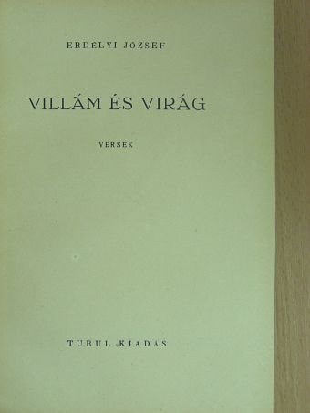 Erdélyi József - Villám és virág [antikvár]
