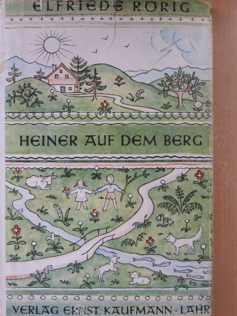 Elfriede Rörig - Heiner auf dem Berg [antikvár]