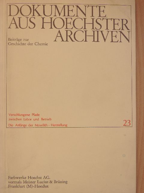 Dokumente aus hoechster Archiven 23. [antikvár]