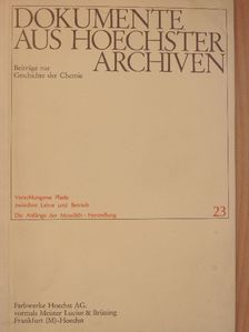 Dokumente aus hoechster Archiven 23. [antikvár]