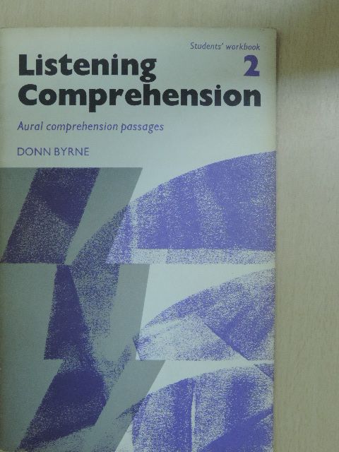Donn Byrne - Listening Comprehension 2. - Students' Workbook [antikvár]
