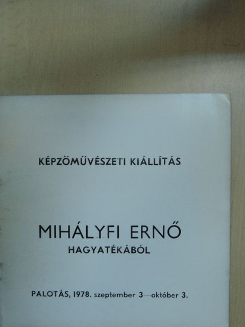 Képzőművészeti kiállítás Mihályfi Ernő hagyatékából [antikvár]