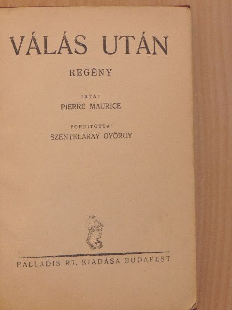 Pierre Maurice - Válás után [antikvár]