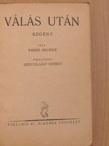 Pierre Maurice - Válás után [antikvár]
