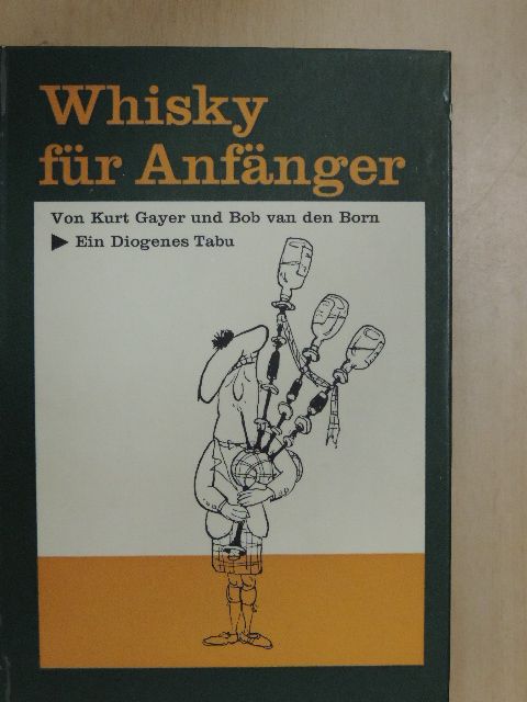 Kurt Gayer - Whisky für Anfänger [antikvár]