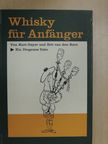 Kurt Gayer - Whisky für Anfänger [antikvár]