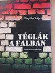 Hargitai Lajos - Téglák a falban [antikvár]