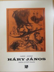 Garay János - Háry János (dedikált példány) [antikvár]