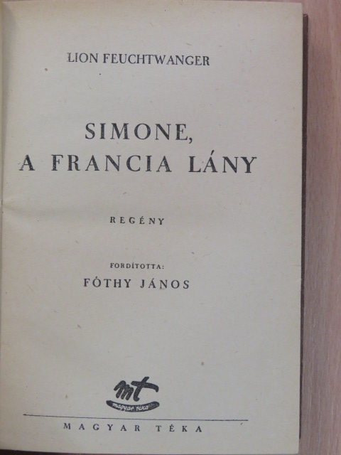 Lion Feuchtwanger - Simone, a francia lány [antikvár]