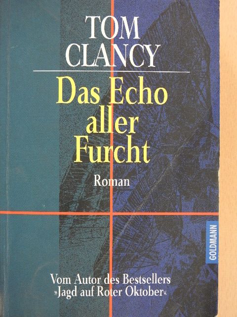 Tom Clancy - Das Echo aller Furcht [antikvár]