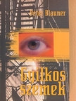 Peter Blauner - Gyilkos szemek [antikvár]