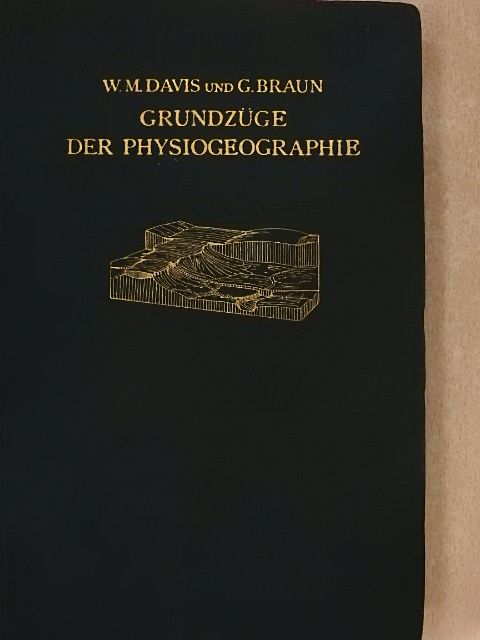 G. Braun - Grundzüge der Physiogeographie [antikvár]